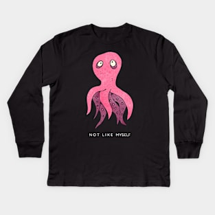 [Feeling] Not like myself | pink octopus Kids Long Sleeve T-Shirt